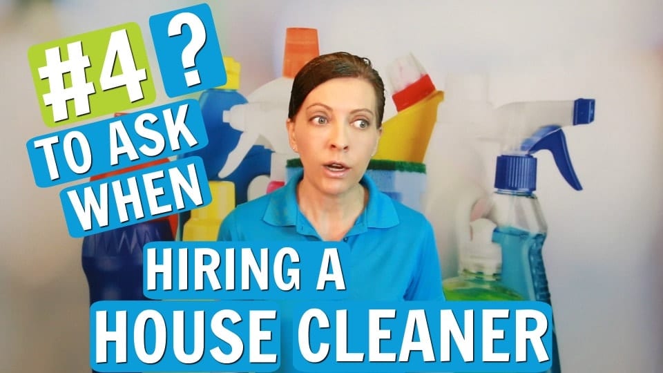 Ask a House Cleaner, 4 Questions When Hiring a House Cleaner, Savvy Cleaner