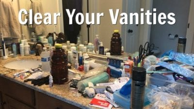 Clear Your Vanities Before Cleaning Lady Comes