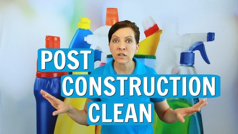 Ask a House Cleaner, Post Construction Clean, Savvy Cleaner