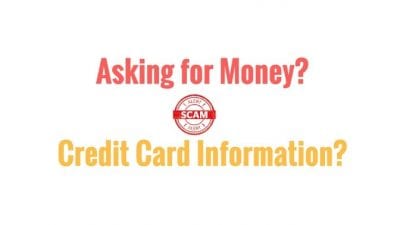 Asking for Money or Credit Card could be a scam