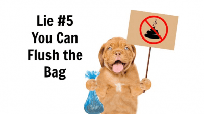 5 Lies You've Been Told about Dog Poop, biodegradable bags are flushable