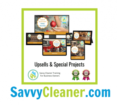 Housekeeping House Cleaning, Savvy Cleaner Upsells and Special Projects